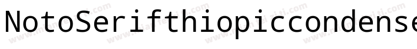 NotoSerifthiopiccondensed Requla字体转换